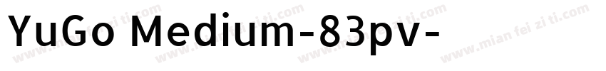 YuGo Medium-83pv字体转换